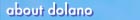 about dolano